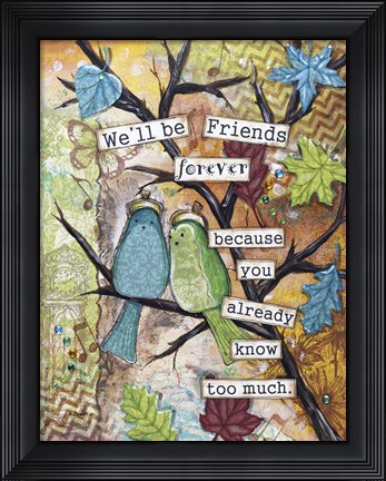 Framed Friends Forever Print