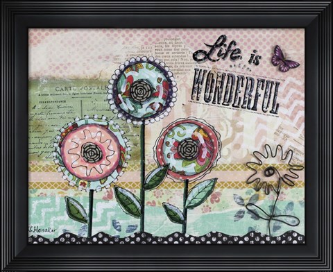 Framed Life is Wonderful Flowers Print
