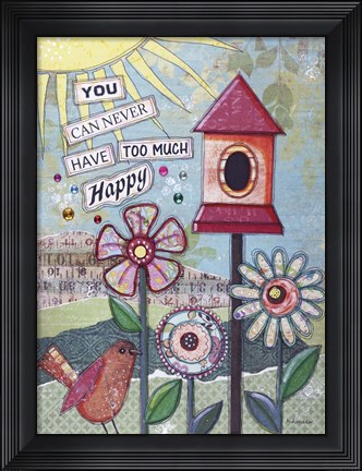 Framed Too Much Happy Print