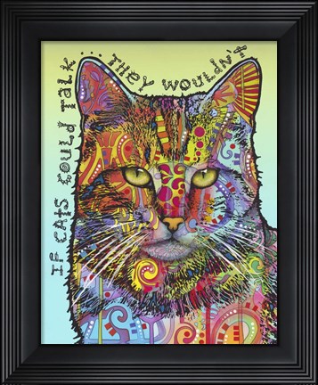 Framed If Cats Could Talk Print