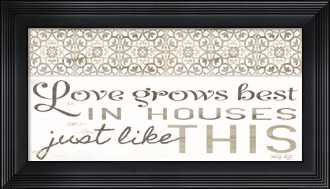 Framed Love Grows Best Print