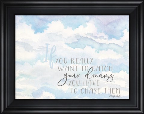Framed Chase Your Dreams Print