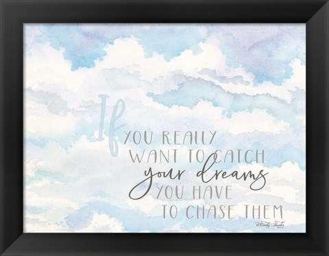 Framed Chase Your Dreams Print