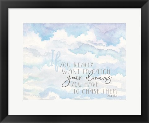 Framed Chase Your Dreams Print