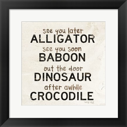 Framed See You Later Print