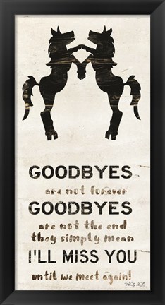Framed I&#39;ll Miss You Print