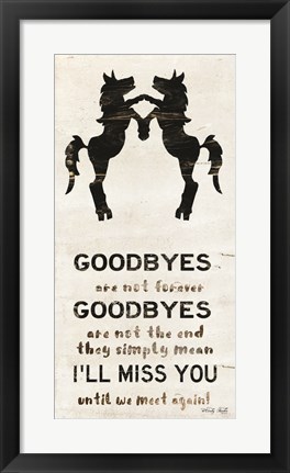 Framed I&#39;ll Miss You Print