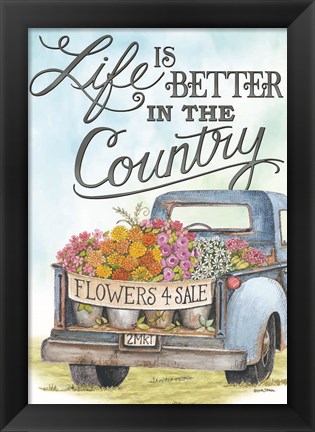 Framed Life is Better in the Country Print