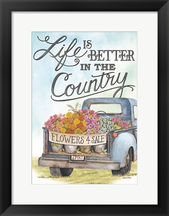 Framed Life is Better in the Country Print