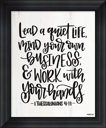 Framed Lead a Quiet Life Print