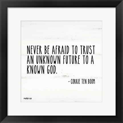 Framed Never be Afraid Print