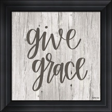 Framed Give Grace Print
