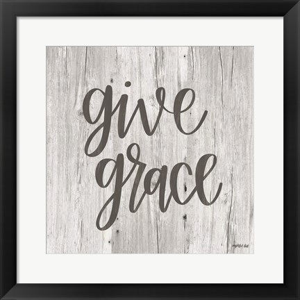 Framed Give Grace Print