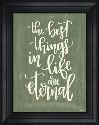 Framed Best Things Print