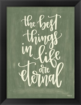 Framed Best Things Print