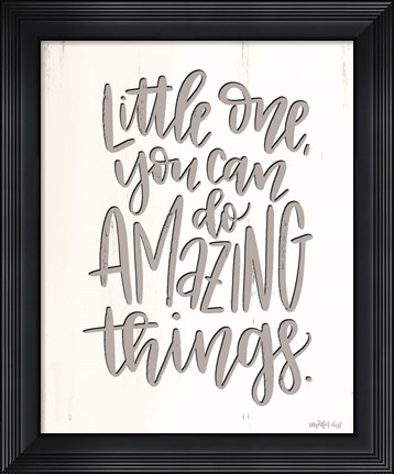 Framed Amazing Things Print