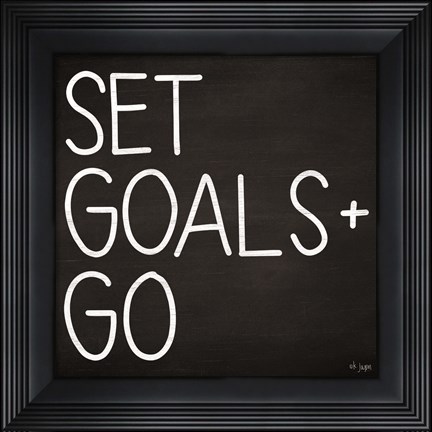Framed Set Goals Print
