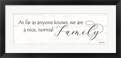 Framed Nice Normal Family Print