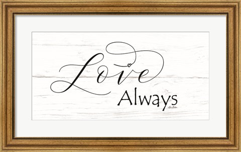 Framed Love Always Print