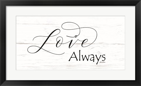 Framed Love Always Print