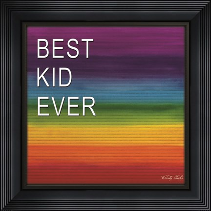 Framed Best Kid Ever Print