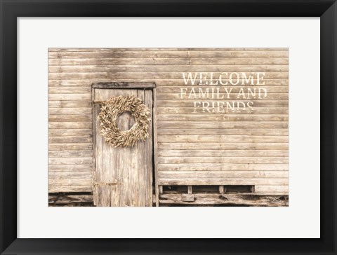 Framed Welcome Family and Friends Print