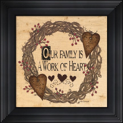 Framed Our Family is a Work of Heart Print
