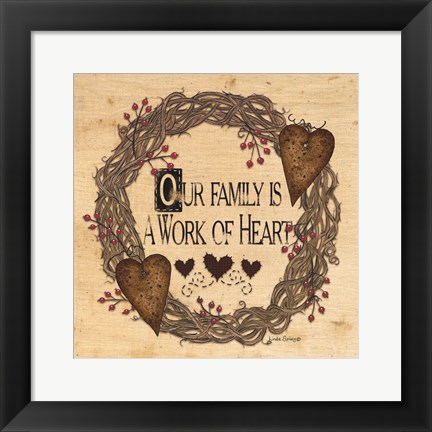 Framed Our Family is a Work of Heart Print