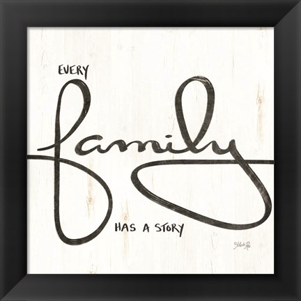 Framed Every Family Has a Story Print