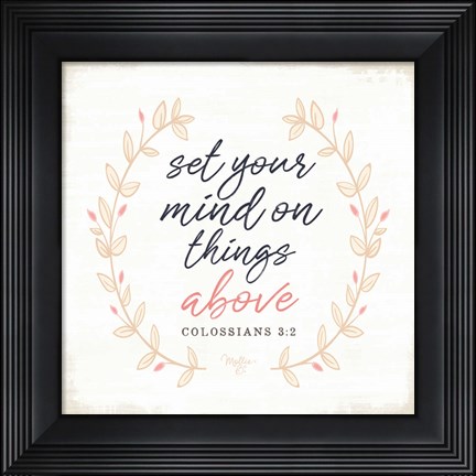 Framed Set Your Mind on Things Above Print