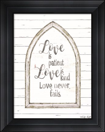 Framed Love is Patient Arch Print