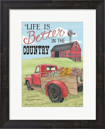 Framed Life is Better in the Country Print
