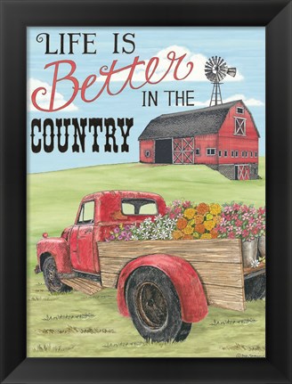 Framed Life is Better in the Country Print