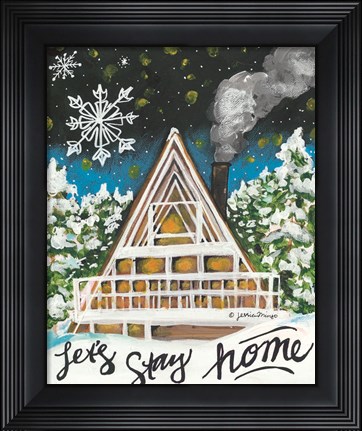 Framed Let&#39;s Stay Home A-Frame Print
