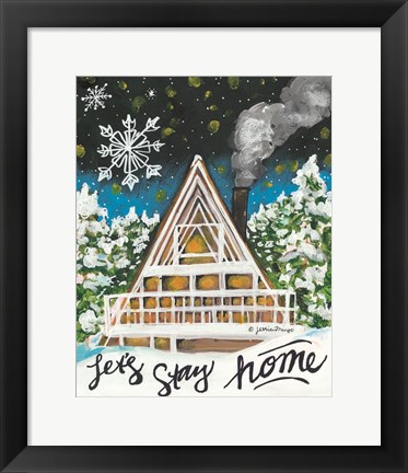 Framed Let&#39;s Stay Home A-Frame Print