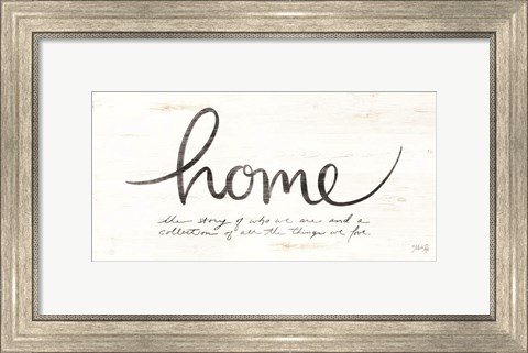 Framed Home - the Story of Who We Are Print