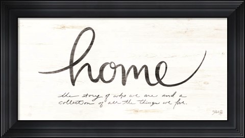 Framed Home - the Story of Who We Are Print