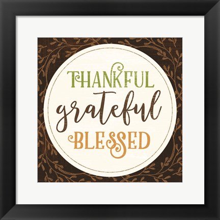 Framed Thankful Grateful Blessed Print