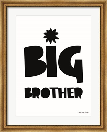 Framed Big Brother Print