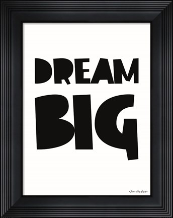Framed Dream Big Print