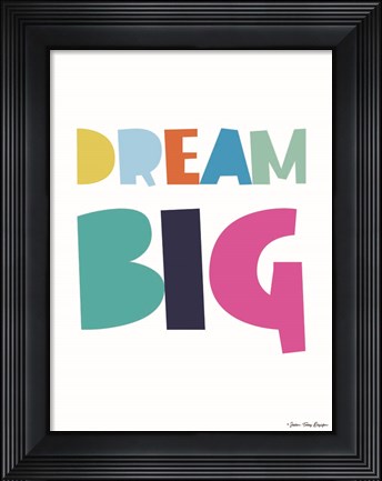 Framed Dream Big Print