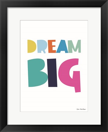 Framed Dream Big Print