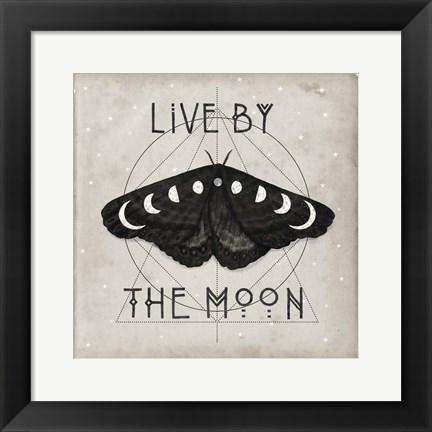 Framed Live by the Moon I Print