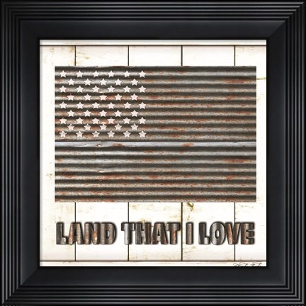Framed Land That I Love Print