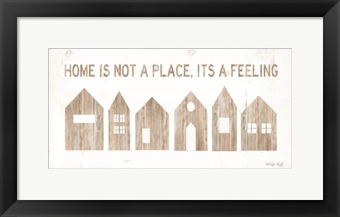 Framed Home is Not a Place Print