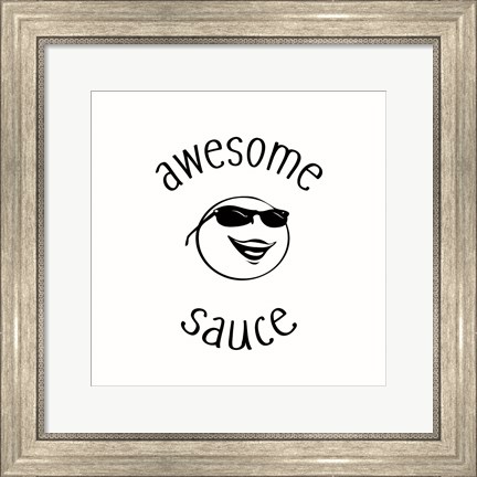 Framed Awesome Sauce Print