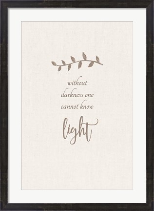 Framed Without Darkness Print