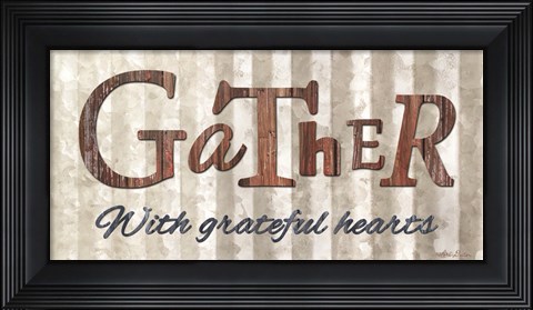 Framed Gather with Graceful Hearts Print