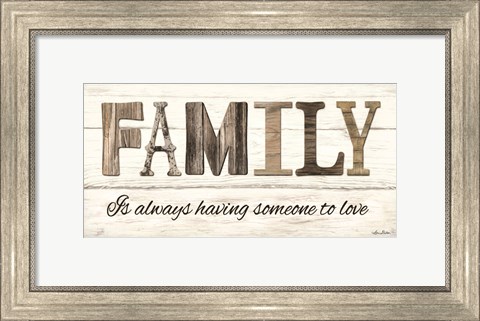 Framed Family is Always Having Someone to Love Print