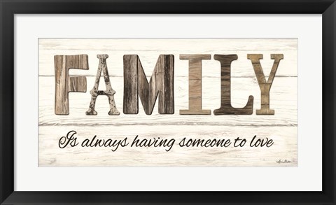 Framed Family is Always Having Someone to Love Print